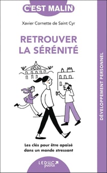 C'est malin poche : Retrouver la sérénité, c'est malin : Les clés pour être apaisé dans un monde stressant