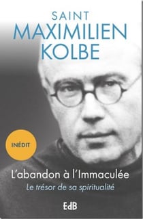 L'abandon à l'Immaculée : le trésor de sa spiritualité