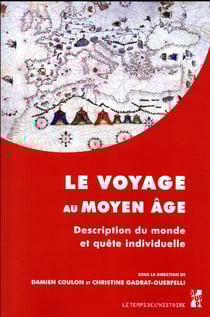 Le voyage au Moyen Age - description du monde en quête individuelle