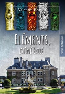 Éléments - l'aîné exilé