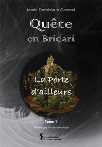 QUETE EN BRIDARI LA PORTE D’AILLEURS