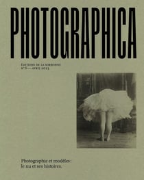 Photographica n.6 : Photographie et modèles : le nu et ses histoires.