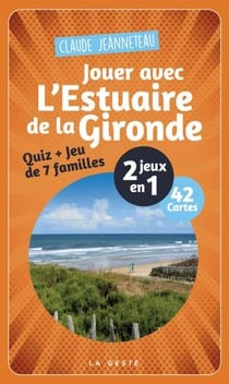 Jouer avec l'estuaire de la Gironde - jeu 42 cartes