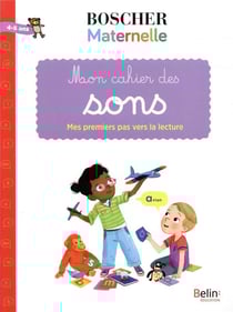 Mon cahier des sons - mes premiers pas vers la lecture