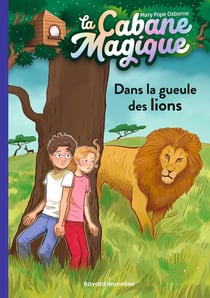 La cabane magique Tome 14 : dans la gueule des lions