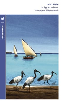 La ligne de front : Un voyage en Afrique australe