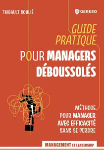 Guide pratique pour managers déboussolés