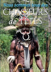 Nous sommes tous des Chasseurs de Têtes
