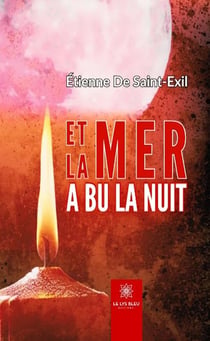 Et la mer a bu la nuit