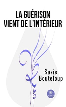 La guérison vient de l'intérieur