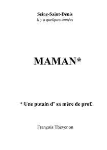 Maman : Une putain d' sa mère de prof