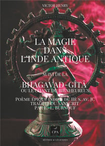 La magie dans l'inde antique - la bhagavad-gîtâ ou le chant du bienheureux
