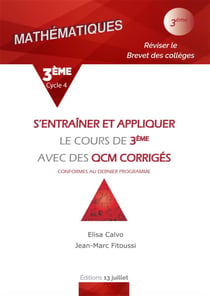 S'entraîner et appliquer le cours de 3ème avec des QCM corrigés - mathématiques - 3ème - conforme au dernier programme (édition 2019)