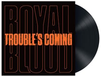 Trouble's coming