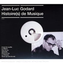 Jean luc godard : histoire(s) de musique