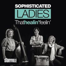 That Healin' Feelin' - Sophisticated Ladies