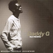 Dj-kicks : daddy g