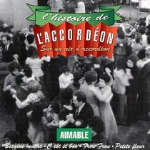 L'histoire de l'accordeon : sur un air d'accordeon