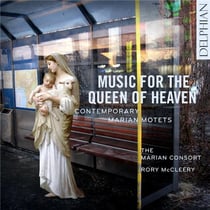 Musique pour la reine des cieux : motets contemporain pour la vierge marie