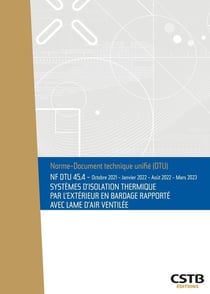 NF DTU 45.4 systèmes d'isolation thermique par l'extérieur en bardage rapporté avec lame d'air ventilée