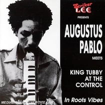 Augustus Pablo Meets King Tubby At The Control In Roots Vibes