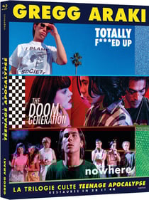 Gregg Araki - La Trilogie culte Teenage Apocalypse : Totally F***ed Up + The Doom Generation + Nowhere