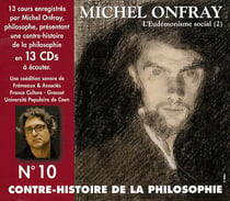 CONTRE-HISTOIRE DE LA PHILOSOPHIE VOL 10