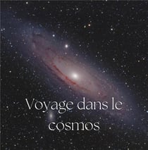 Voyage dans le cosmos