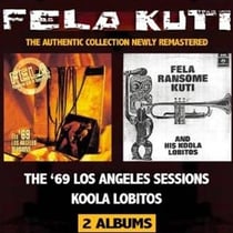 Koola lobitos 64-68, the '69 Los Angeles sessions