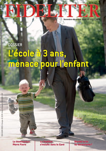 Fideliter n.252 : l'école à 3 ans, menace pour l'enfant