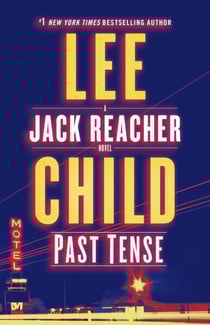 PAST TENSE - A JACK REACHER NOVEL