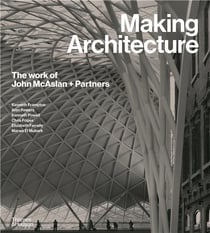 Making architecture the work of john mcaslan + partners