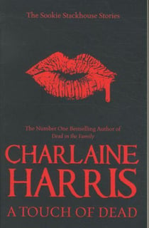 A touch of dead: the sookie stackhouse stories
