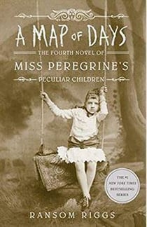 A map of days : miss Peregrine's peculiar children