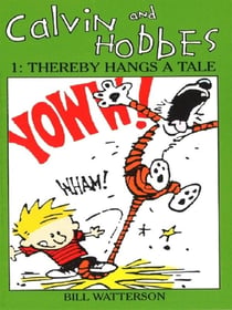 CALVIN & HOBBES VOLUME 1 - THEREBY HANGS A TALE