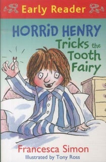 Horrid Henry tricks the tooth fairy