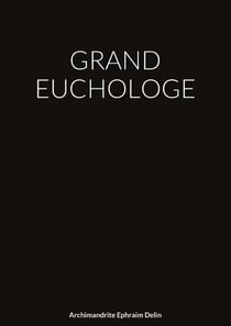 GRAND EUCHOLOGE