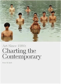 Art since 1980 charting the contemporary (paperback)