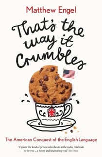 THAT''S THE WAY IT CRUMBLES