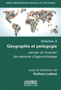 Géographie et pédagogie : Penser et inventer les espaces d'apprentissage