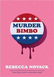 Murder Bimbo : The unmissable cult hit page-turner - perfect for summer reading