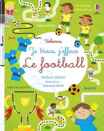 Je trace, j'efface : Le football - Je trace, j'efface - dès 3 ans