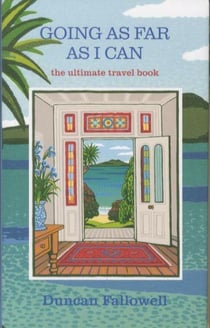 Going as far as i can - the ultimate travel book