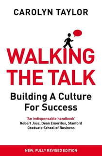 WALKING THE TALK - BUILDING A CULTURE FOR SUCCESS