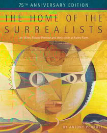 The home of the surrealists : 75th anniversary edition