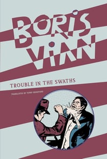 Boris Vian : Trouble in the swaths