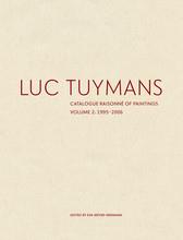 Luc tuymans catalogue raisonne of paintings: volume 2, 1995-2006