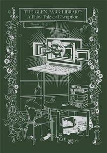 The glen park library : a fairy tale of disruption