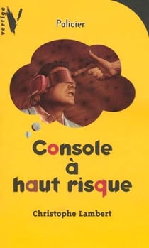 Console a haut risque