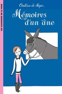 La comtesse de segur - t05 - la comtesse de segur 05 - memoires d'un ane